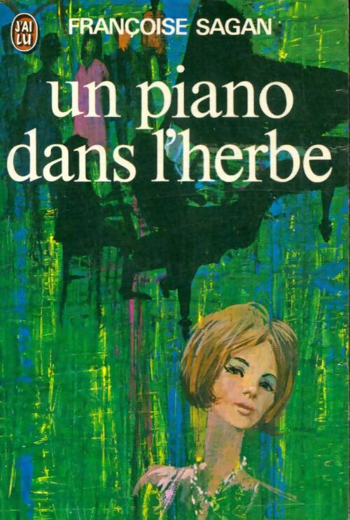 Un piano dans l'herbe - Françoise Sagan -  J'ai Lu - Livre