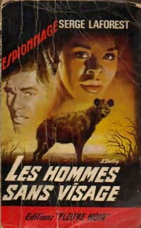 Les hommes sans visage - Serge Laforest -  Espionnage - Livre