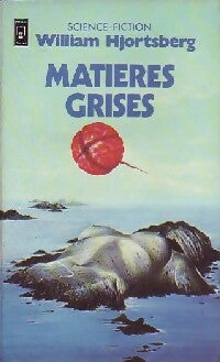 Matières grises - William R. Hjortsberg -  Pocket - Livre