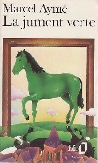 La jument verte - Marcel Aymé -  Folio - Livre
