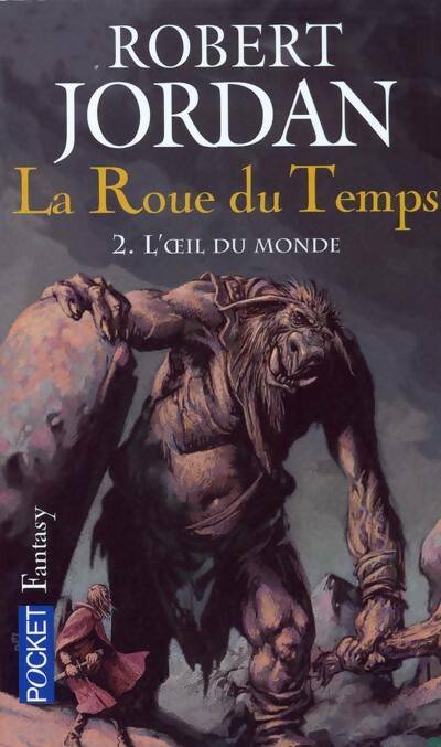 L'invasion des ténèbres Tome II : L'oeil du monde - Robert Jordan -  Pocket - Livre