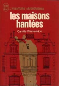 Les maisons hantées - Camille Flammarion -  Aventure - Livre