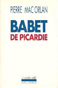 Babet de Picardie - Pierre Mac Orlan -  L'imaginaire - Livre