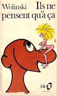 Ils ne pensent qu'à ça - Wolinski -  Folio - Livre