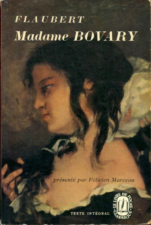 Madame Bovary - Gustave Flaubert -  Le Livre de Poche - Livre