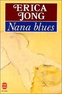 Nana blues - Erica Jong -  Le Livre de Poche - Livre