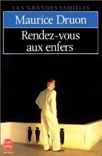 Rendez-vous aux enfers - Maurice Druon -  Le Livre de Poche - Livre