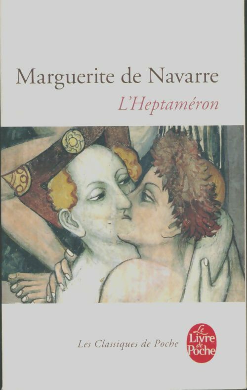 Les plus beaux contes Tome XX : L'heptaméron - Marguerite De Navarre -  Le Livre de Poche - Livre