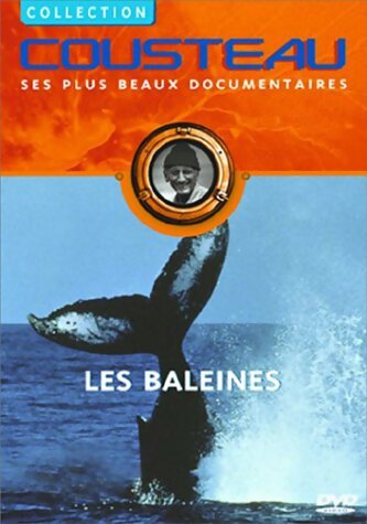 Cousteau, ses plus beaux documentaires : Les Baleines - XXX - DVD