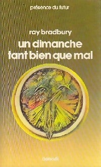 Un dimanche tant bien que mal - Ray Bradbury -  Présence du Futur - Livre