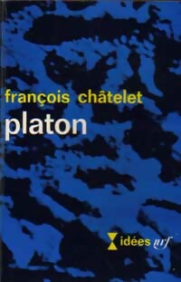 Platon - François Châtelet -  Idées - Livre