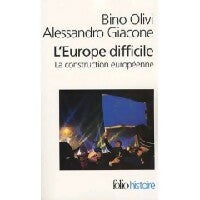 L'Europe difficile - Bino Olivi -  Folio Histoire - Livre