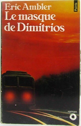 Le masque de Dimitrios - Eric Ambler -  Points Roman - Livre