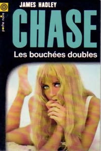 Les bouchées doubles - James Hadley Chase -  Poche Noire - Livre