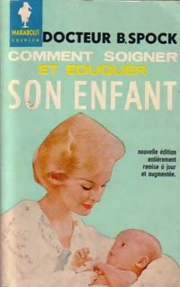 Comment soigner et éduquer son enfant - Benjamin Spock -  Service - Livre