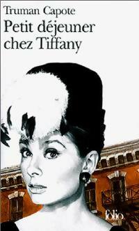 Petit déjeuner chez Tiffany - Truman Capote -  Folio - Livre