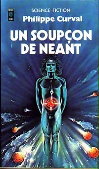 Un soupçon de néant - Philippe Curval -  Pocket - Livre