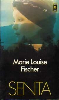 Senta - Marie-Louise Fischer -  Pocket - Livre