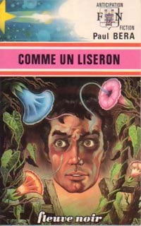 Comme un liseron - Paul Béra -  Anticipation - Livre