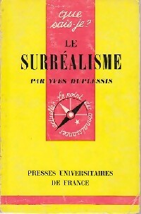 Le surréalisme - Yvonne Duplessis -  Que sais-je - Livre