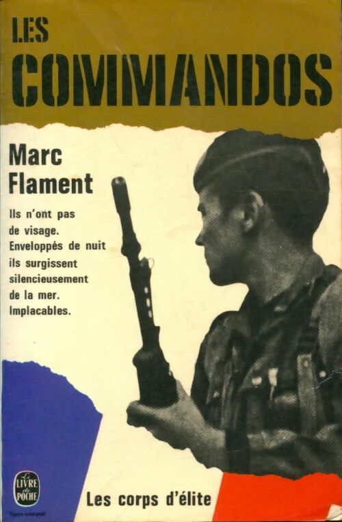Les commandos - Marc Flament -  Le Livre de Poche - Livre
