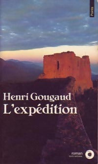 L'expédition - Henri Gougaud -  Points Roman - Livre