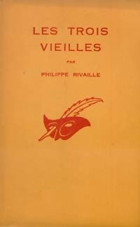 Les trois vieilles - Philippe Rivaille -  Le Masque - Livre