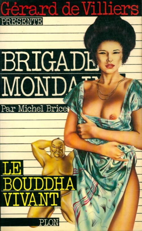 Le bouddha vivant - Michel Brice -  Brigade Mondaine - Livre