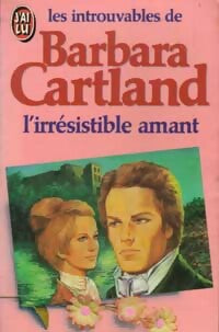 L'irrésistible amant - Barbara Cartland -  J'ai Lu - Livre