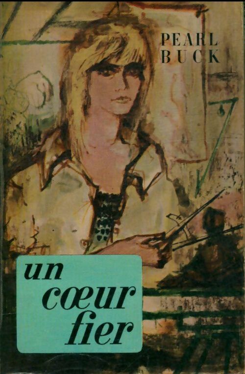 Un coeur fier - Pearl Buck -  Le Livre de Poche - Livre