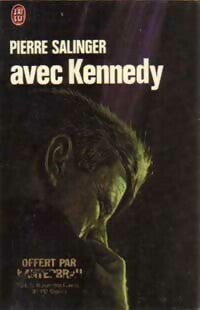 Avec Kennedy - Pierre Salinger -  Documents - Livre