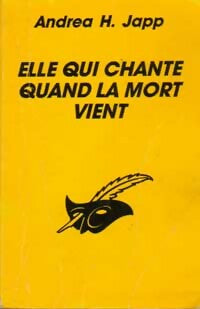 Elle qui chante quand la mort vient - Andréa H. Japp -  Le Masque - Livre