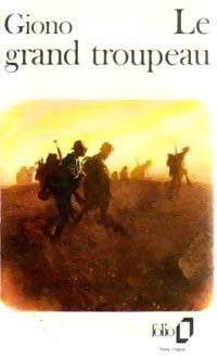 Le grand troupeau - Jean Giono -  Folio - Livre