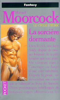 Le cycle d'Elric Tome V : La sorcière dormante - Michael Moorcock -  Pocket - Livre