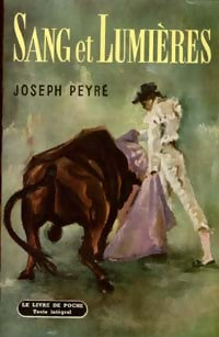 Sang et lumières - Joseph Peyré -  Le Livre de Poche - Livre