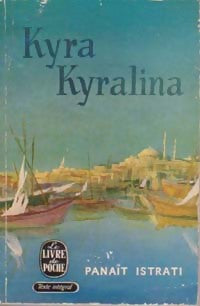 Kyra Kyralina - Panaït Istrati -  Le Livre de Poche - Livre