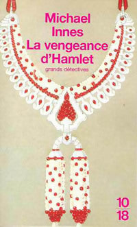 La vengeance d'Hamlet - Michael Innes -  10-18 - Livre