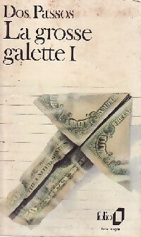 La grosse galette Tome I - John Dos Passos -  Folio - Livre