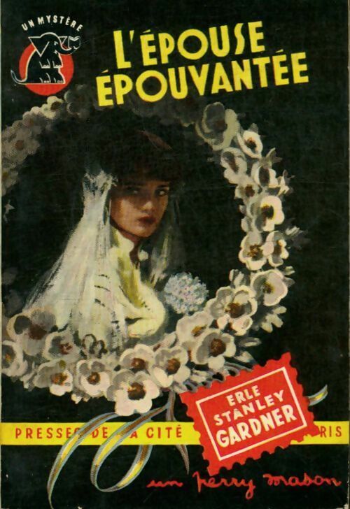 L'épouse épouvantée - Erle Stanley Gardner -  Un Mystère - Livre