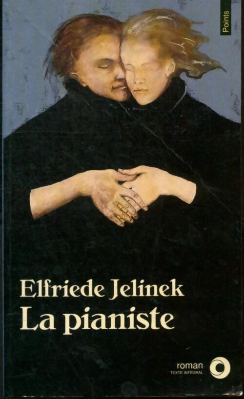 La Pianiste - Elfriede Jelinek -  Points Roman - Livre