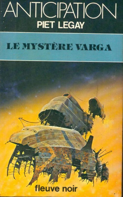Le mystère Varga - Piet Legay -  Anticipation - Livre