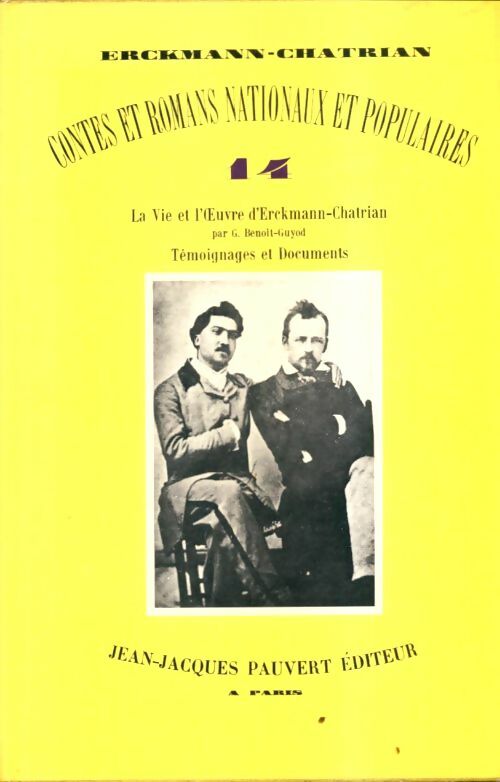 Contes et Romans Nationaux et Populaires : Tome XIV. Témoignages et Documents - Erckmann-Chatrian -  Libertés - Livre