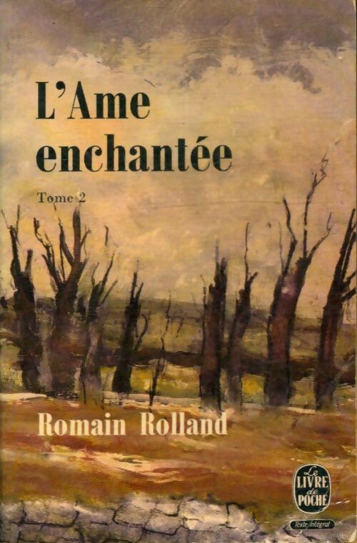 L'âme enchantée Tome II - Romain Rolland -  Le Livre de Poche - Livre
