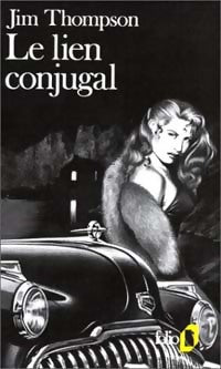 Le lien conjugal - Jim Thompson -  Folio - Livre