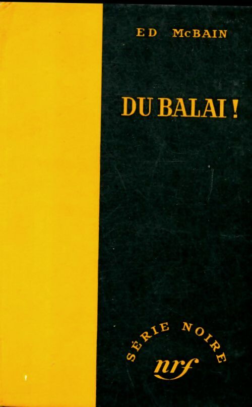 Du balai ! - Ed McBain -  Série Noire - Livre