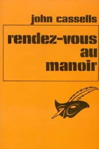 Rendez-vous au manoir - John Cassells -  Le Masque - Livre