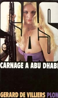 Carnage à Abu Dhabi - Gérard De Villiers -  SAS - Livre