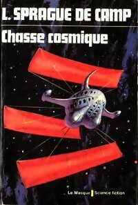 Chasse Cosmique - Lyon Sprague de Camp -  Le Masque Science fiction - Livre