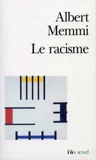 Le racisme - Albert Memmi -  Folio Actuel - Livre