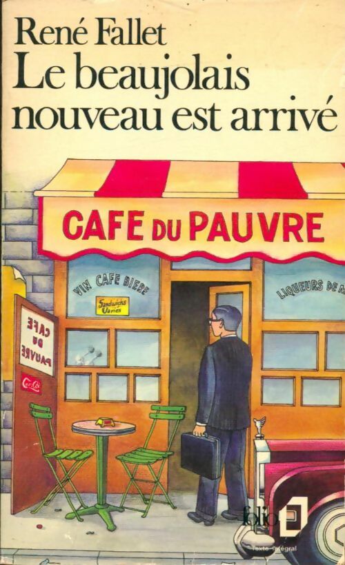 Le beaujolais nouveau est arrivé - René Fallet -  Folio - Livre